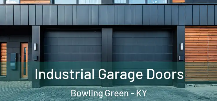  Industrial Garage Doors Bowling Green - KY