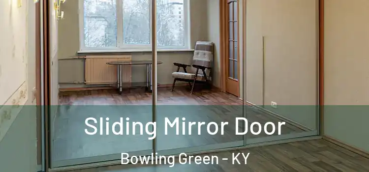  Sliding Mirror Door Bowling Green - KY
